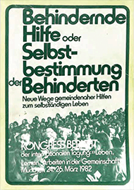 Transfer und Internationalisierung: Broschüre zur ersten Tagung
der Selbstbestimmt-Leben-Bewegung in Westdeutschland, München 1982.
